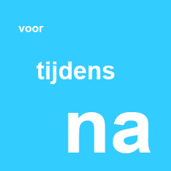 voor-tijdens-na